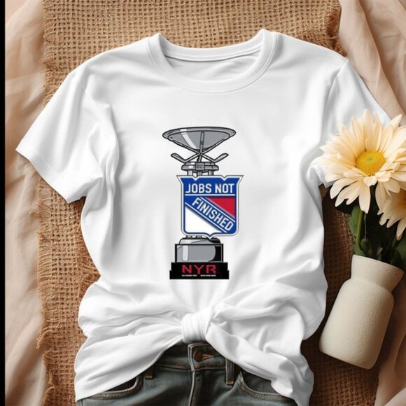 Jobs Not Finished New York Rangers Hockey Team Quote Sports Fan T-Shirt 159 - Picture 1 of 5